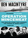 Operation Mincemeat (eBook): The True Spy Story that Changed the Course of World War II